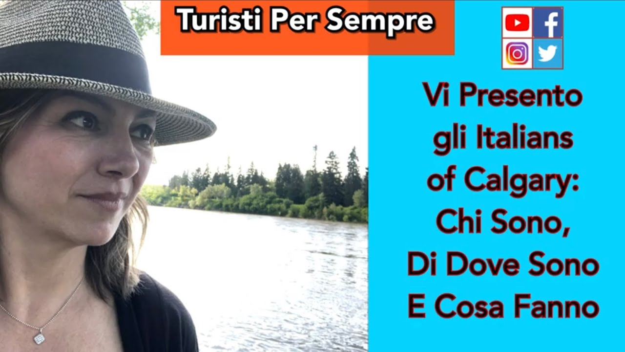 Vi Presento Gli Italians Of Calgary: Chi Sono, Di Dove Sono E Cosa Fanno - Feat. Tante Persone!