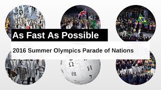 2016 Summer Olympics Parade of Nations As Fast As Possible
