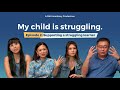 My child is struggling  ep2 supporting a struggling learner