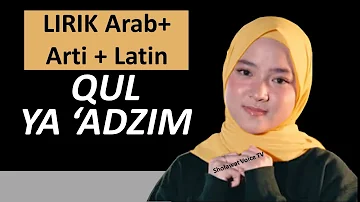 LIRIK QUL YA ADZIM NISSA SABYAN - ANISA RAHMAN - AI KHODIJAH - SALWA SYIFAU - AULIA RAHMA