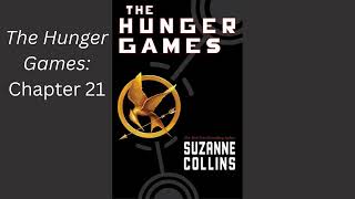 The Hunger Games by Suzanne Collins: Chapter 21