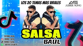 SALSA BAUL - LOS 20 TEMAS MAS VIRALES / SET DJ AIBER SONG 2024 #salsaromantica #mix #viral