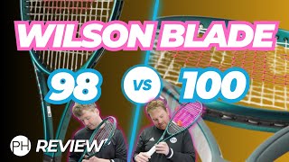 REVIEW: WILSON BLADE 98 vs BLADE 100 | Which is better? Racquet Comparison