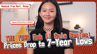 The YOHO Hub II Sale Begins: Prices Drop to 7-Year Lows | HK Weekend Property Market Recap