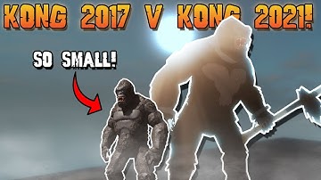 KONG 2017 VS KONG 2021 | What
