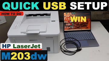 HP LaserJet Pro M203dw USB Setup Using Windows Laptop / PC | Fast & Easy USB Cable Setup & Printing.