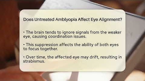 Does Untreated Amblyopia Affect Eye Alignment? - Optometry Knowledge Base
