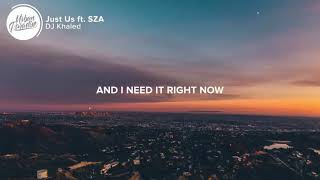 DJ Khaled ft  SZA   Just Us Lyrics480p1