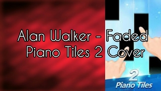 Alan Walker - Faded | Piano Tiles 2 Cover screenshot 3