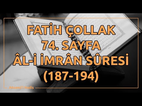Fatih Çollak - 74.Sayfa - Âl-i İmrân Suresi (187-194)