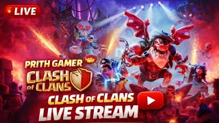 Clash of Clans LIVE 🔴 | TH 16 Gameplay + War Attack | Prith Gamer #coc