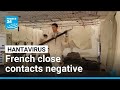 Hantavirus close contacts in France have so far tested negative • FRANCE 24 English
