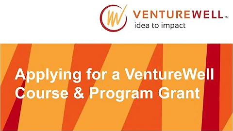 VentureWell Course & Program Grants - How to Apply