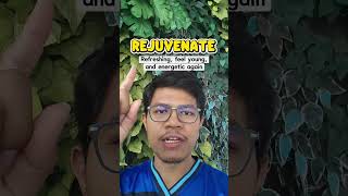 Rejuvenate in English!