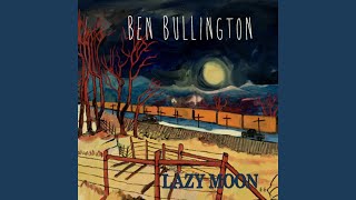 Video thumbnail of "Ben Bullington - Sage After Rain"