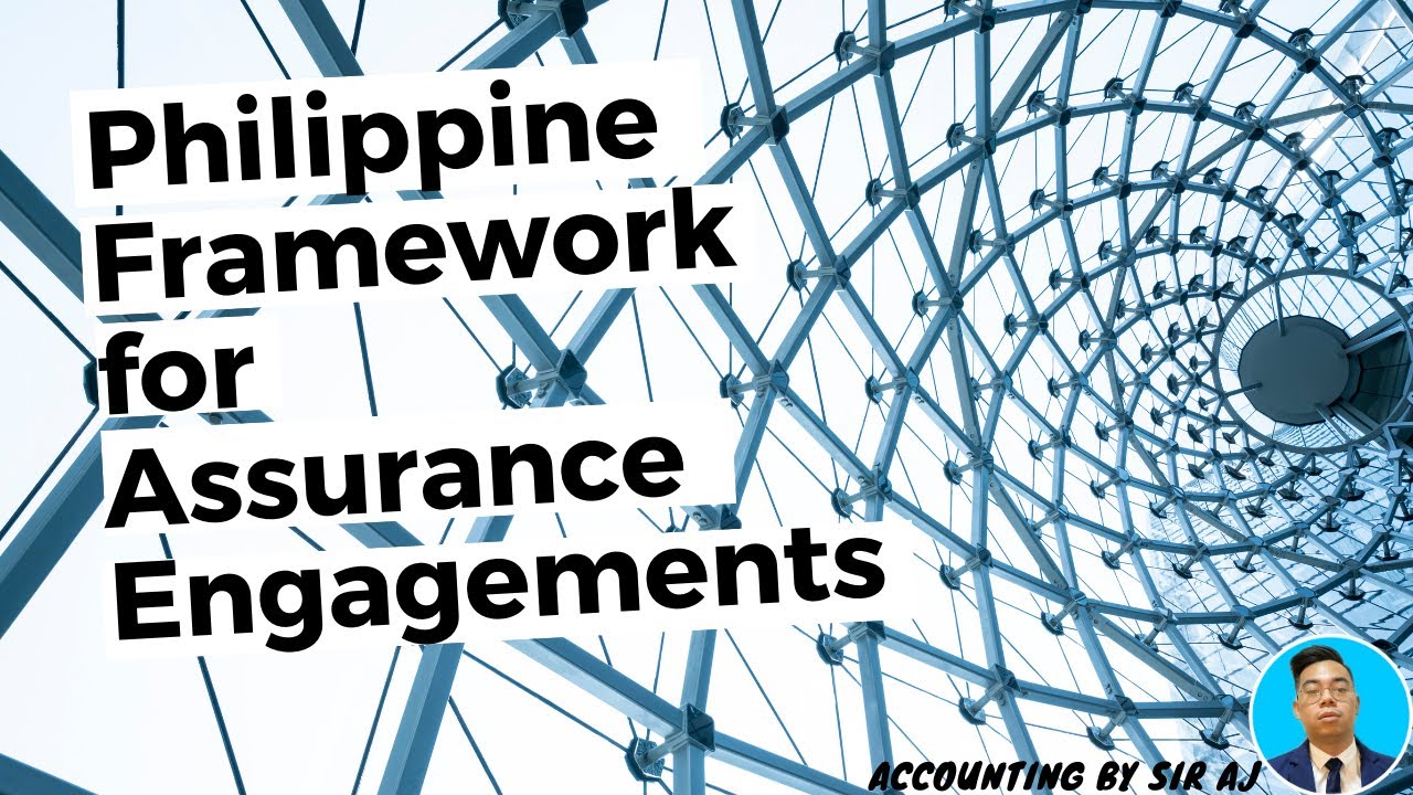 Audphp AUD | PHILIPPINE FRAMEWORK FOR ASSURANCE ENGAGEMENTS - YouTube