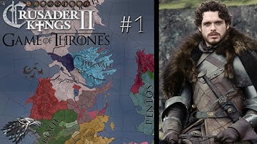 CK2 Game of thrones Mod | Robb Stark Part 1 | The King in the North!