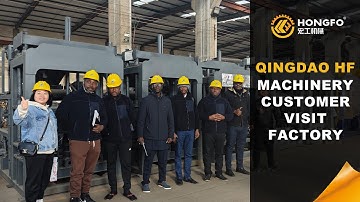 Qingdao HF Machinery Customer Visit Factory #brickmakingmachine #blockmakingmachine