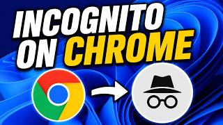 How To Use Incognito Mode in Google Chrome (2026)
