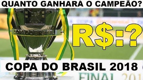 SAIBA QUANTO SEU TIME IRÁ RECEBER SE FOR CAMPEÃO DA COPA DO BRASIL