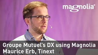 How Groupe Mutuel built a high-quality user experience with Magnolia – Maurice Erb, Tinext screenshot 2