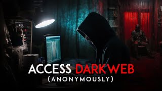 How to Access Dark Web SAFELY | Everything You Need to Know