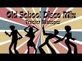 (Old School Disco) Mixtape #1