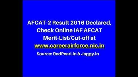 AFCAT-2 Result 2016 Declared | Check Online IAF AFCAT Merit-List/Cut-off | Jaggy