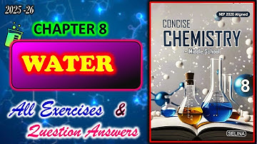 Water | Class 8 Chemistry Chapter 8 | All Answers | 2025-26