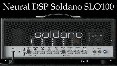 Neural DSP Soldano Slo100 - How does it sound?