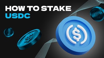 How To Stake USDC With High APY - Simple Guide