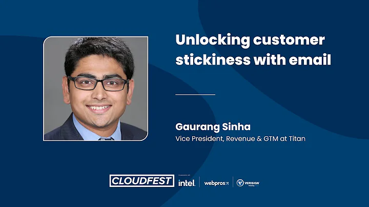 CloudFest 2023 » Titan »  Unlocking Customer Stickiness with Email