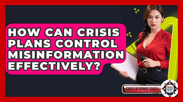How Can Crisis Plans Control Misinformation Effectively? - Crisis Response Coach