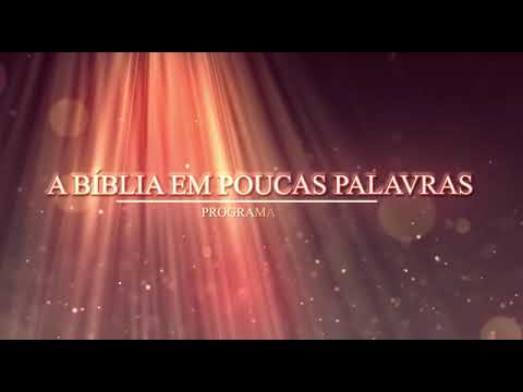 Bíblia em poucas palavras - Programa da Igreja Evangélica estreia no TV PORTAL