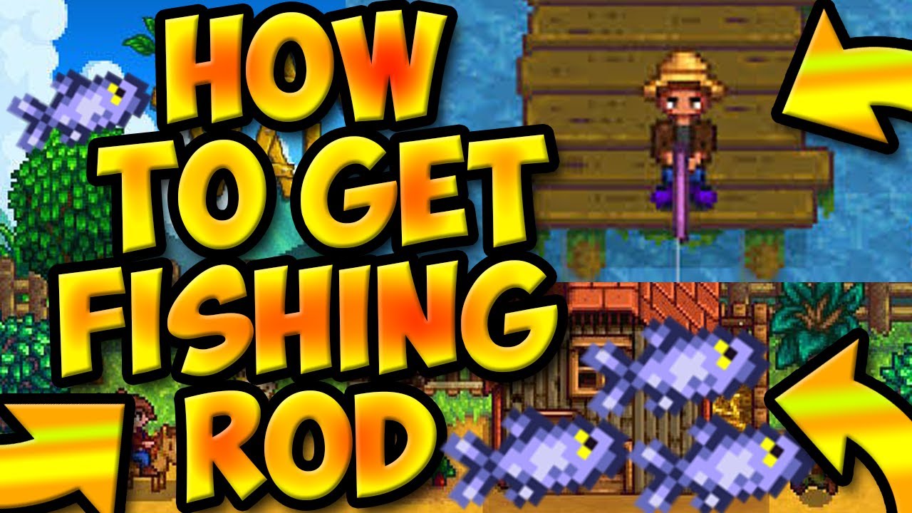 Stardew Valley How to Get Fishing Pole, Fishing Rod