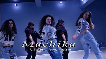 Machika Dance - J. Balvin, Jeon, Anitta - Choreography