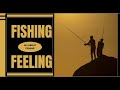 Fishing Feeling!!! All About Fishing!!!