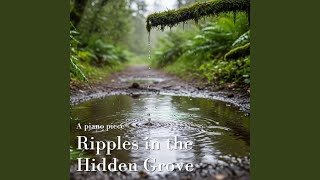Ripples in the Hidden Grove