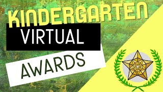 Kindergarten 2020 Virtual Awards Program