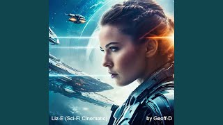 Liz-E (Sci-Fi Cinematic)
