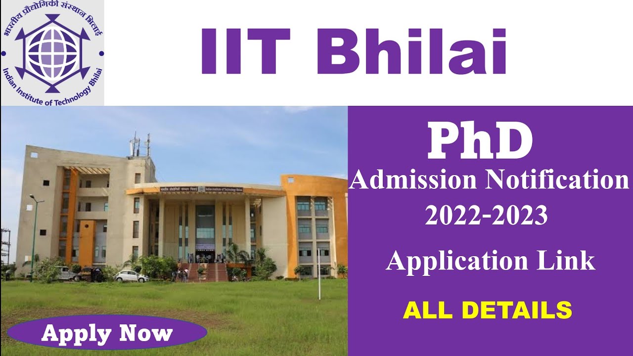 iit bhilai phd admission 2022 last date
