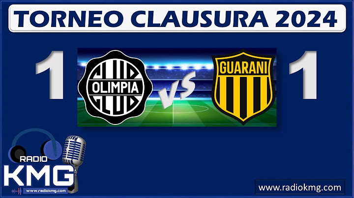OLIMPIA VS GUARANI//TORNEO CLAUSURA PY. 2024// FECHA 1 DE 22