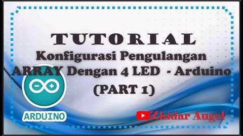 Pengulangan FOR dengan 4 LED, 4 Resistor (Part 1) -- Arduino