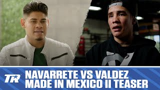 Made In Mexico II: Navarrete vs Valdez Teaser