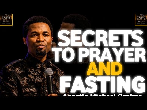 Understanding fasting benefits and power of Fasting and prayer||Apostle Michael Orokpo 