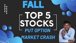 Best 5 stocks to buy in market crash |Swing trading put option stock|Top market leader stocks to buy