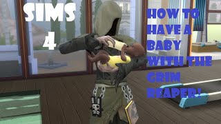 How to have a baby w/the Grim ReaperSims 4