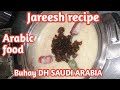 Jareesh recipe lunch ni amobuhay dh saudi arabia ofw