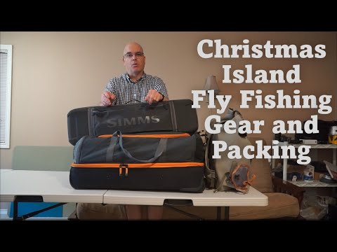 What I'm Packing for My Christmas Island Fly Fishing Trip 