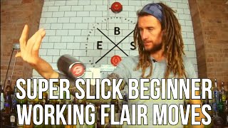 BEGINNER WORKING FLAIR MOVES THAT MAKE YOU LOOK PRO  Pt2